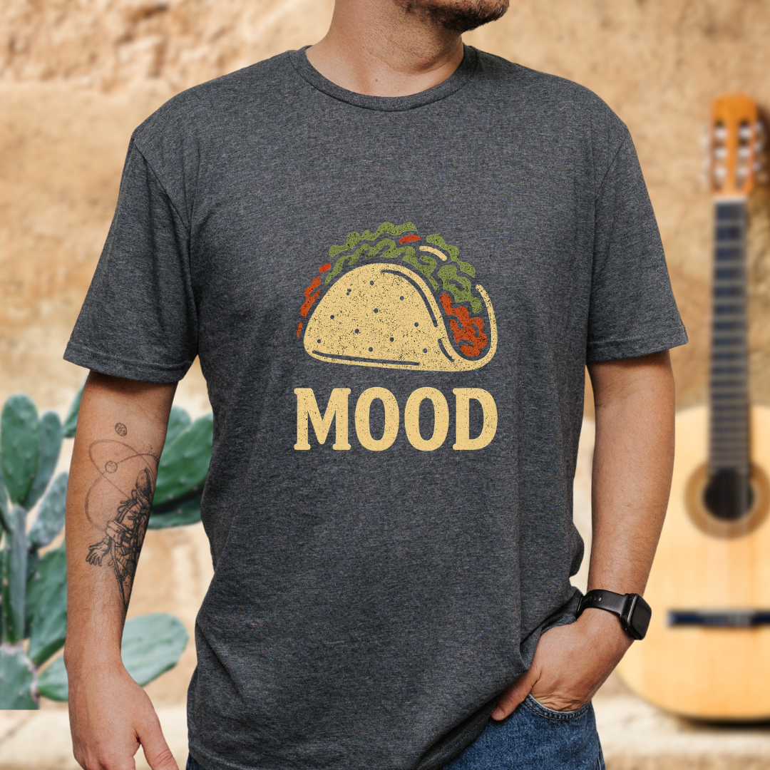 Taco Mood T-Shirt