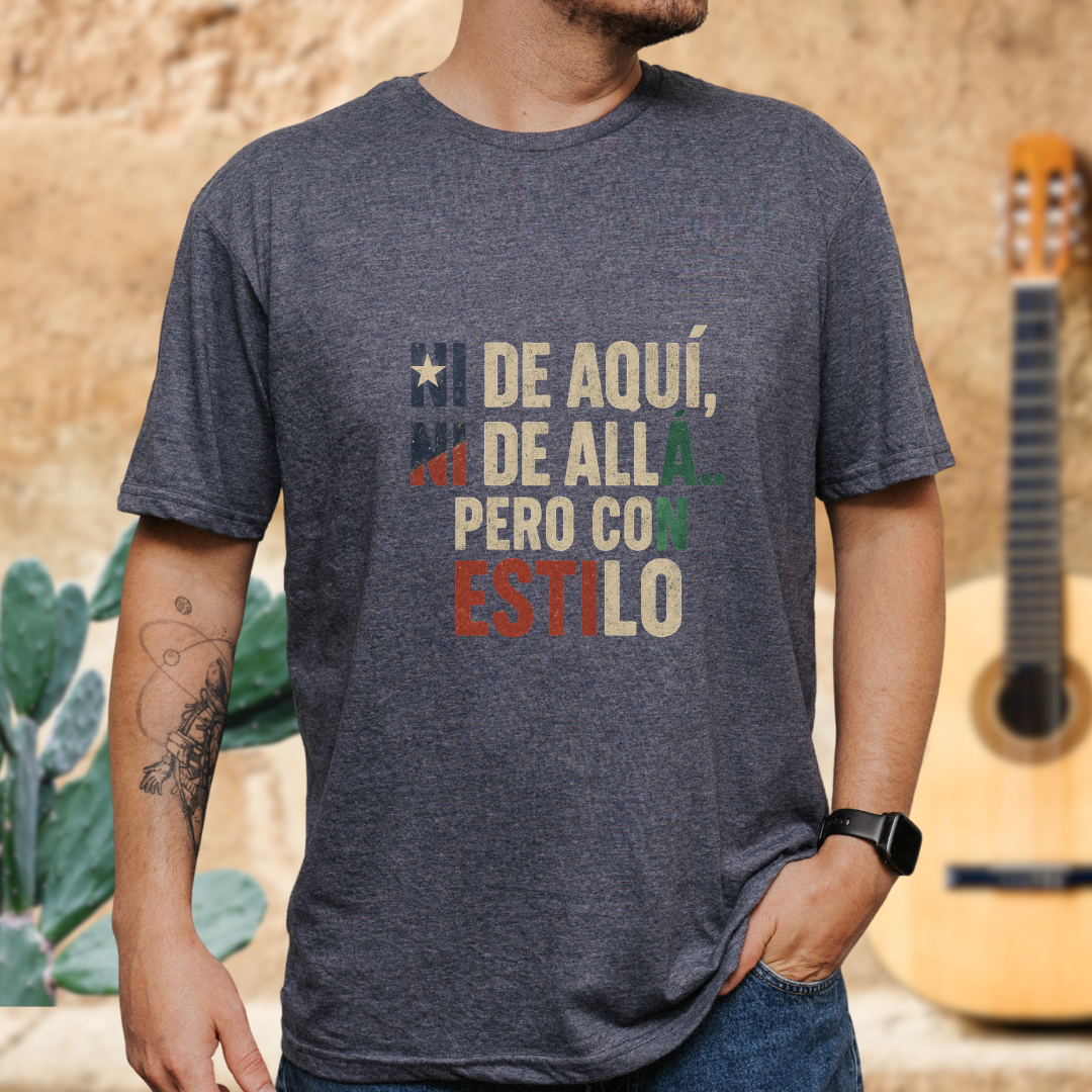 Ni de Aquí, Ni de Allá T-shirt