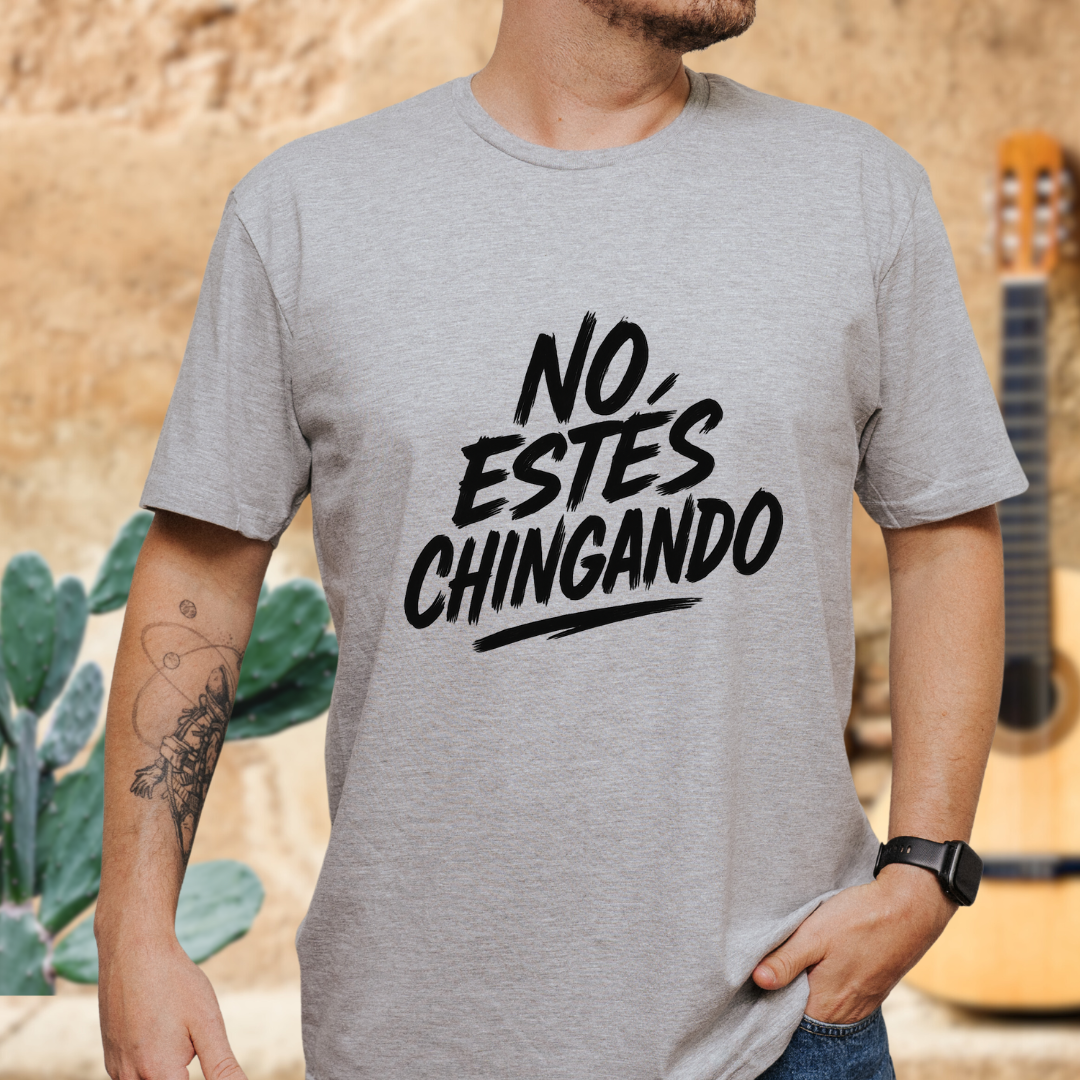 No Estes Chingango! T-shirt