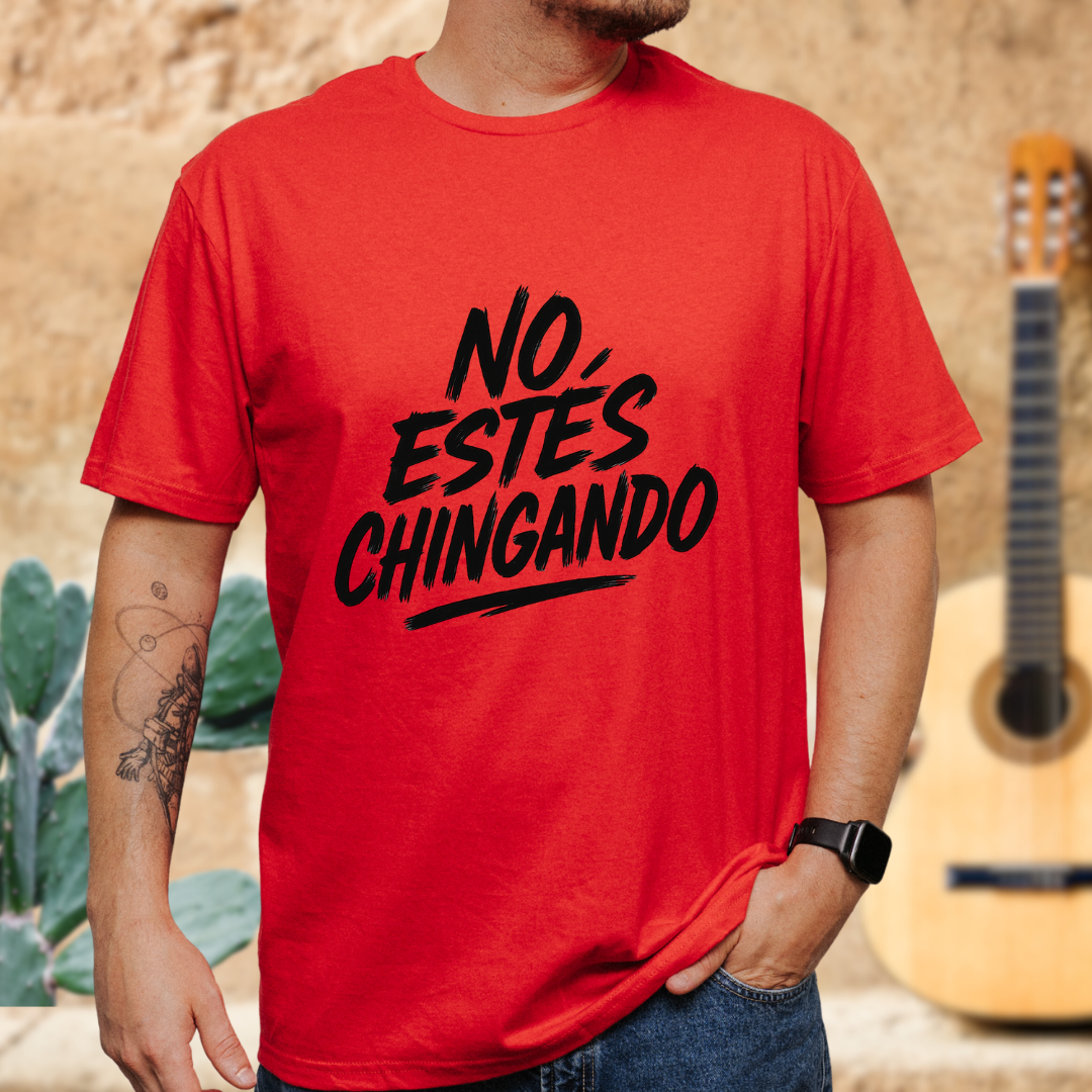 No Estes Chingango! T-shirt
