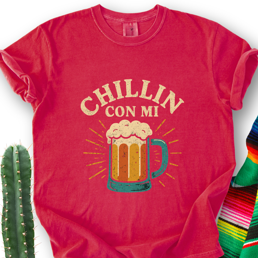 Chillin' with My Chela T-Shirt