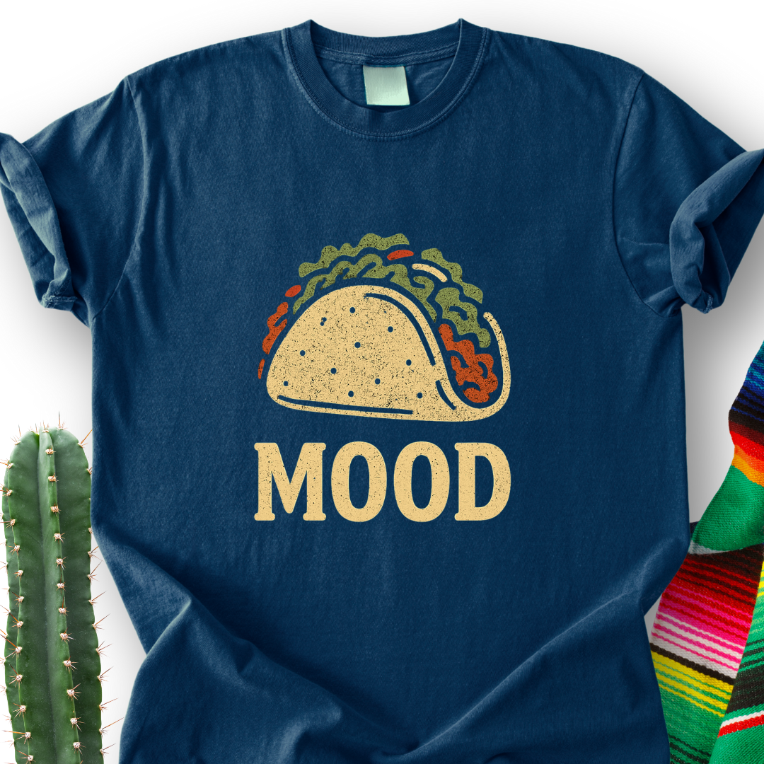 Taco Mood T-Shirt