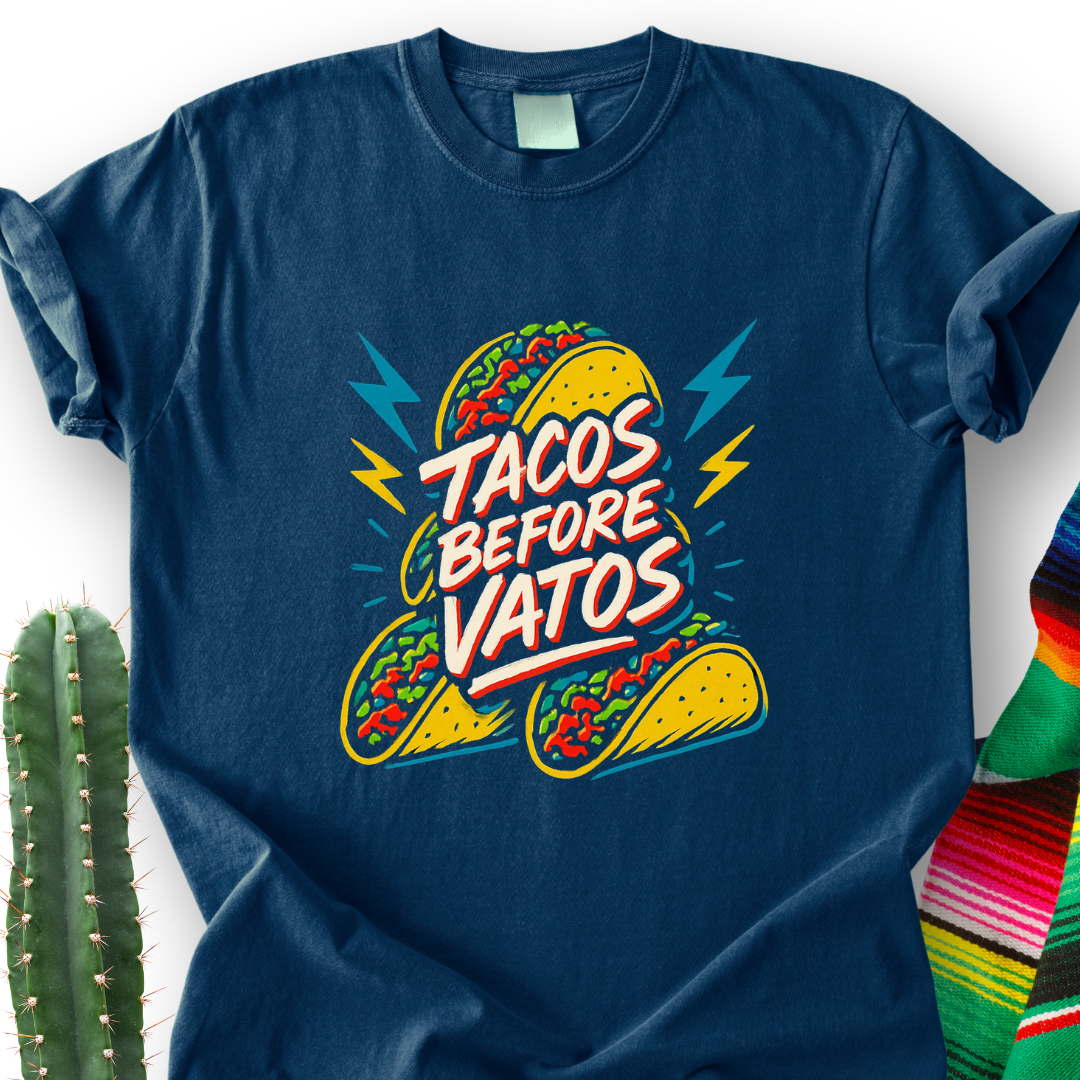Taco Before Vatos T-Shirt