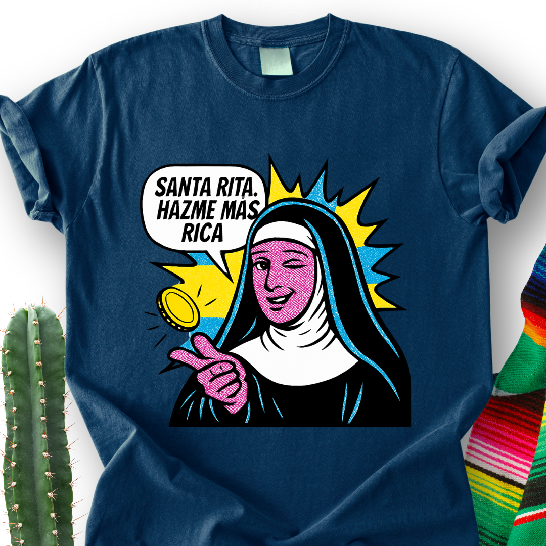 Santa Rita Hazme Mas Rica T-Shirt