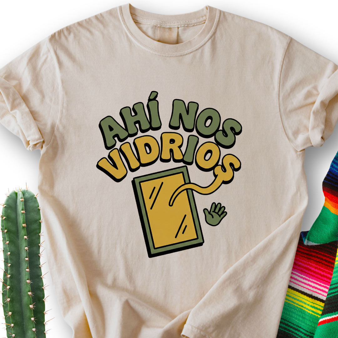 Ahi nos Vidrios T-shirt