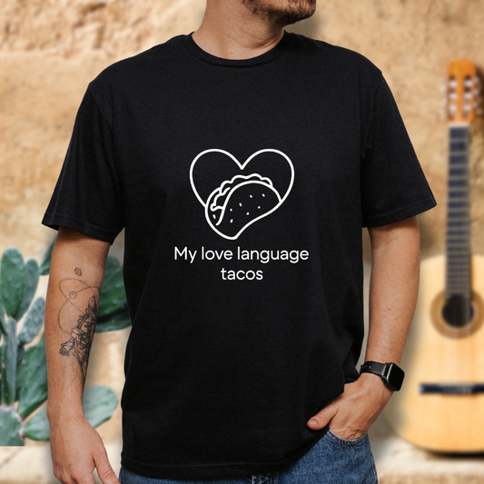 Love Language Tacos T-Shirt