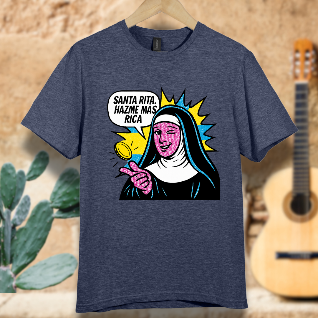 Santa Rita Hazme Mas Rica T-Shirt