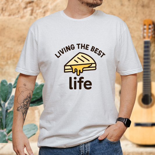 Quesadilla = Best Life T-Shirt