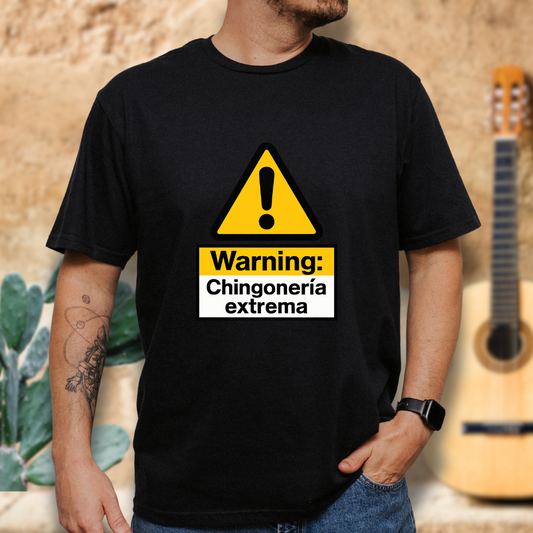 Warning: Chingonería T-Shirt