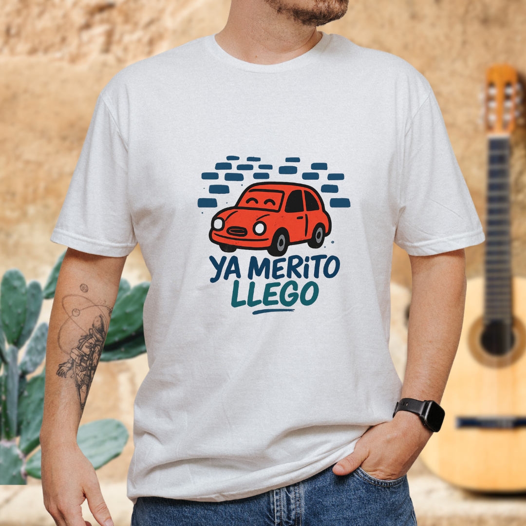 Ya Merito Llego T-shirt
