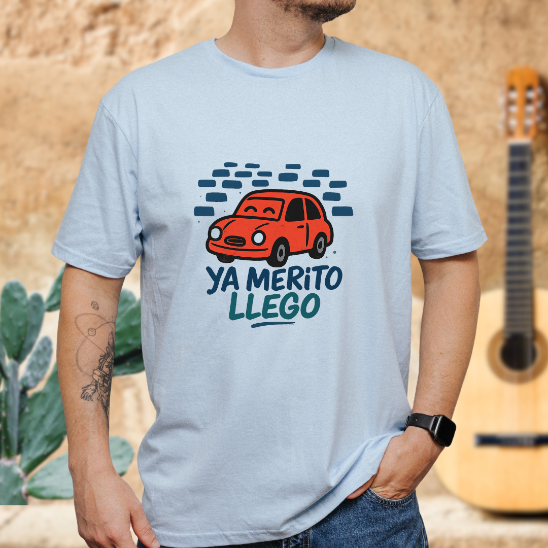 Ya Merito Llego T-shirt
