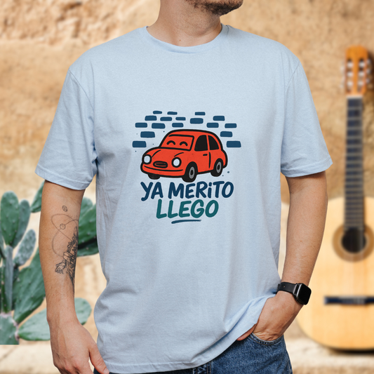 Ya Merito Llego T-shirt