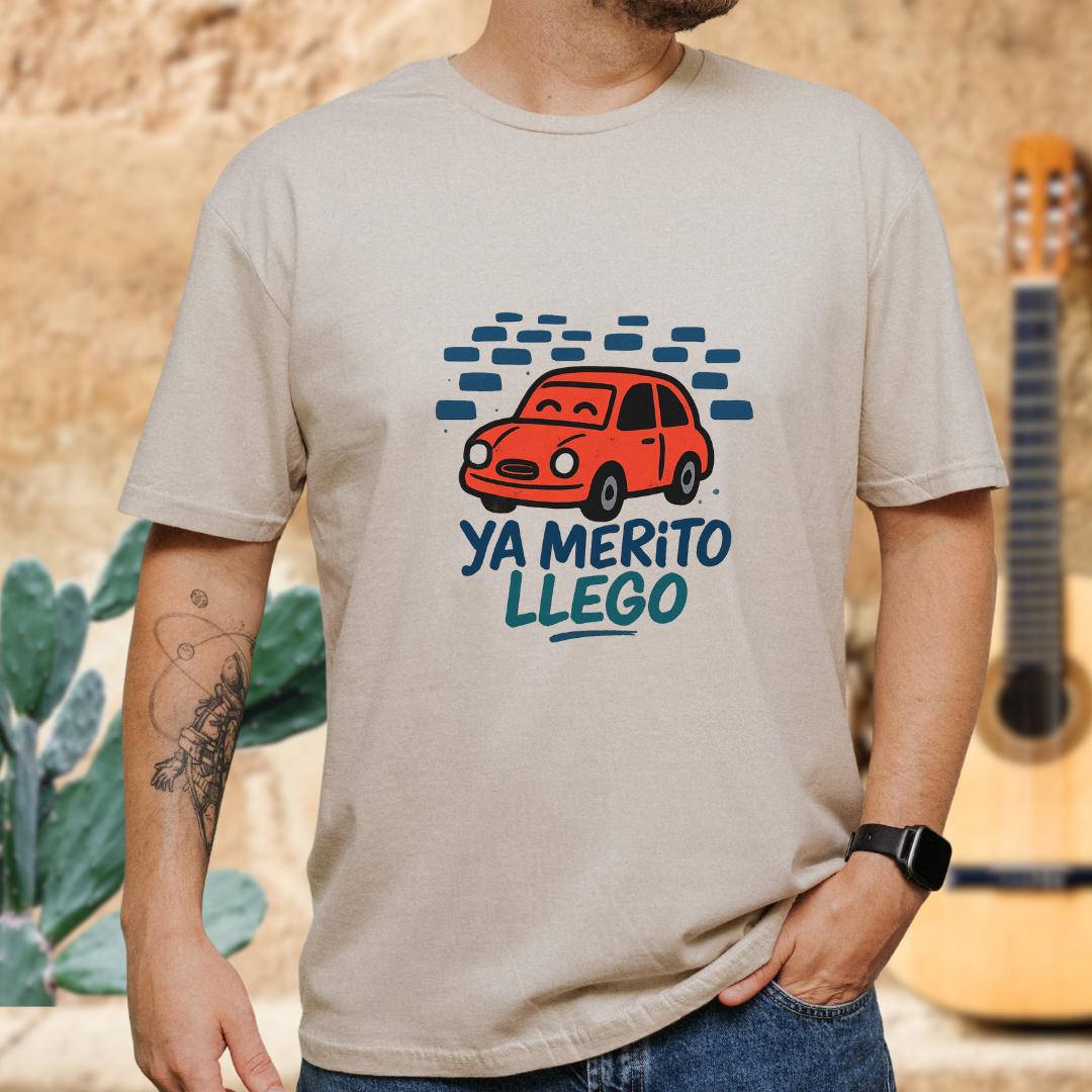 Ya Merito Llego T-shirt