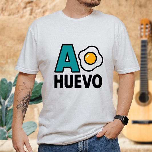 A huevo! Tshirt