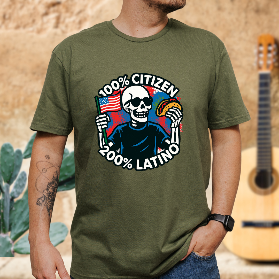 100% Citizen 200% Latino T-Shirt