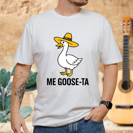 Me GooseTA  T-Shirt