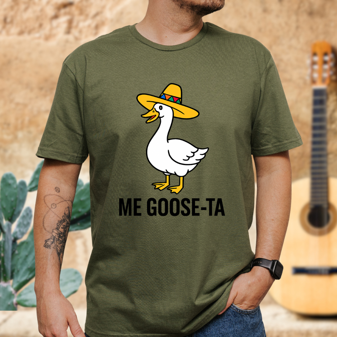 Me GooseTA  T-Shirt