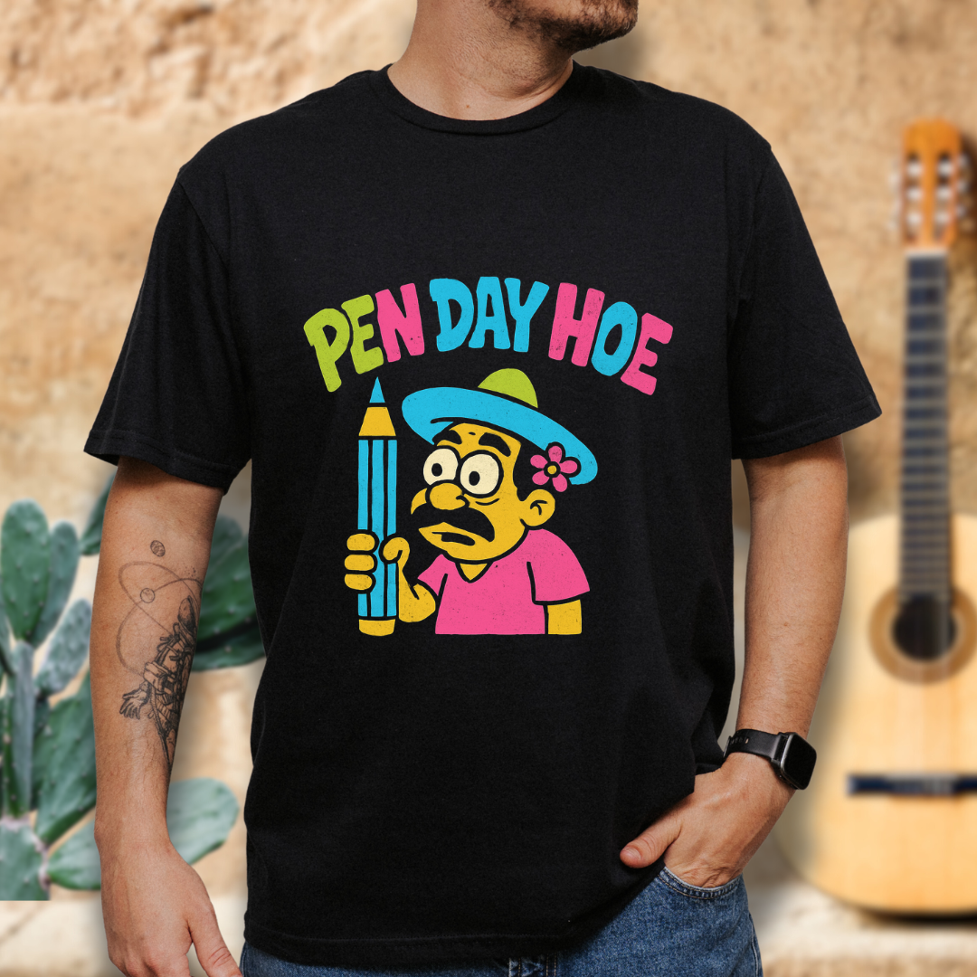 Pen-Day-Hoe T-Shirt