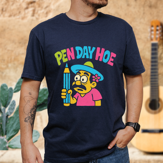 Pen-Day-Hoe T-Shirt
