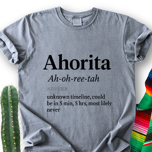 Ahorita Definition T-shirt