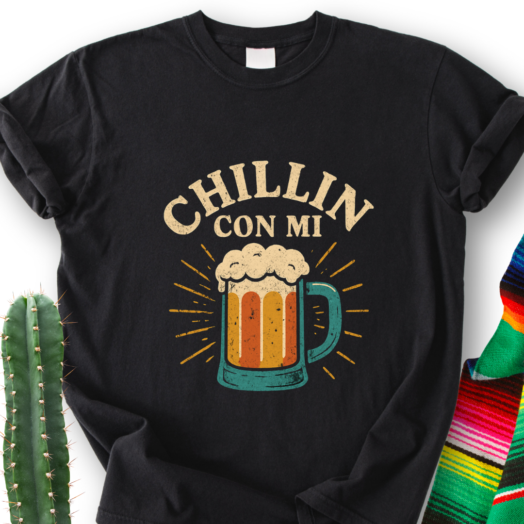 Chillin' with My Chela T-Shirt
