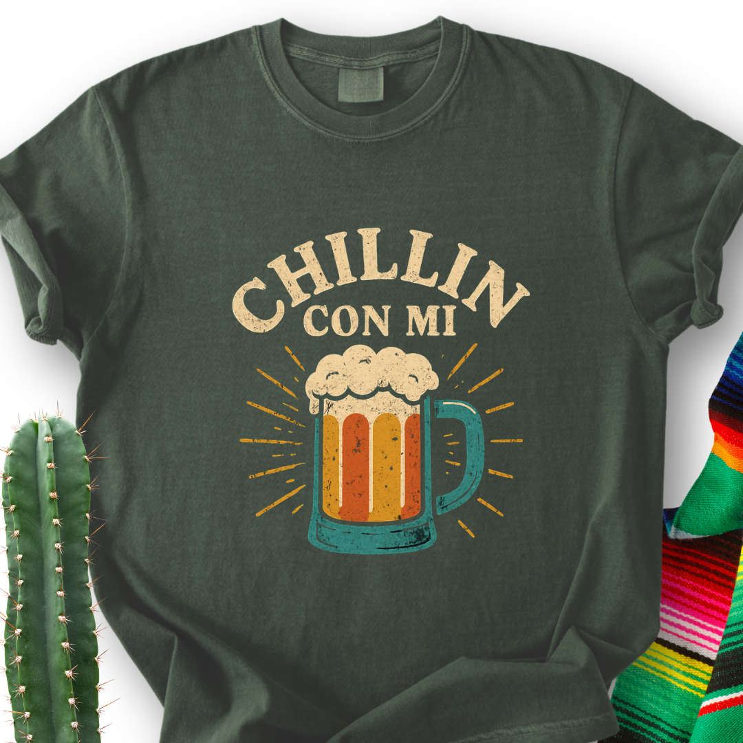 Chillin' with My Chela T-Shirt