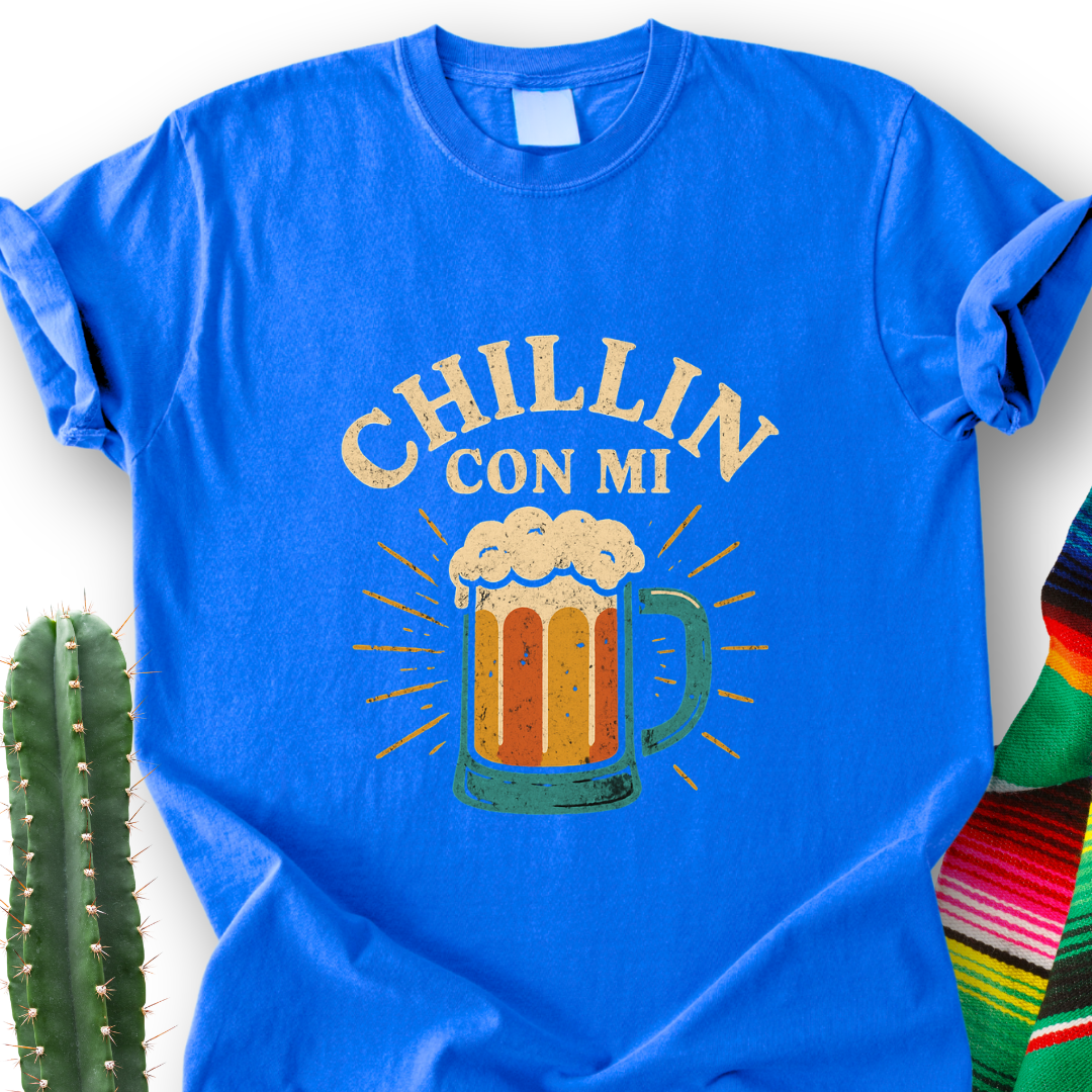 Chillin' with My Chela T-Shirt