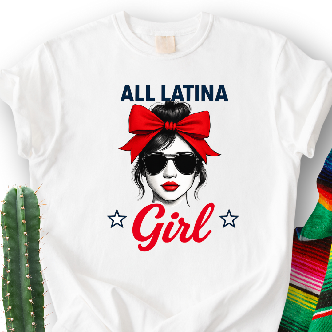 All Latina Girl T-Shirt