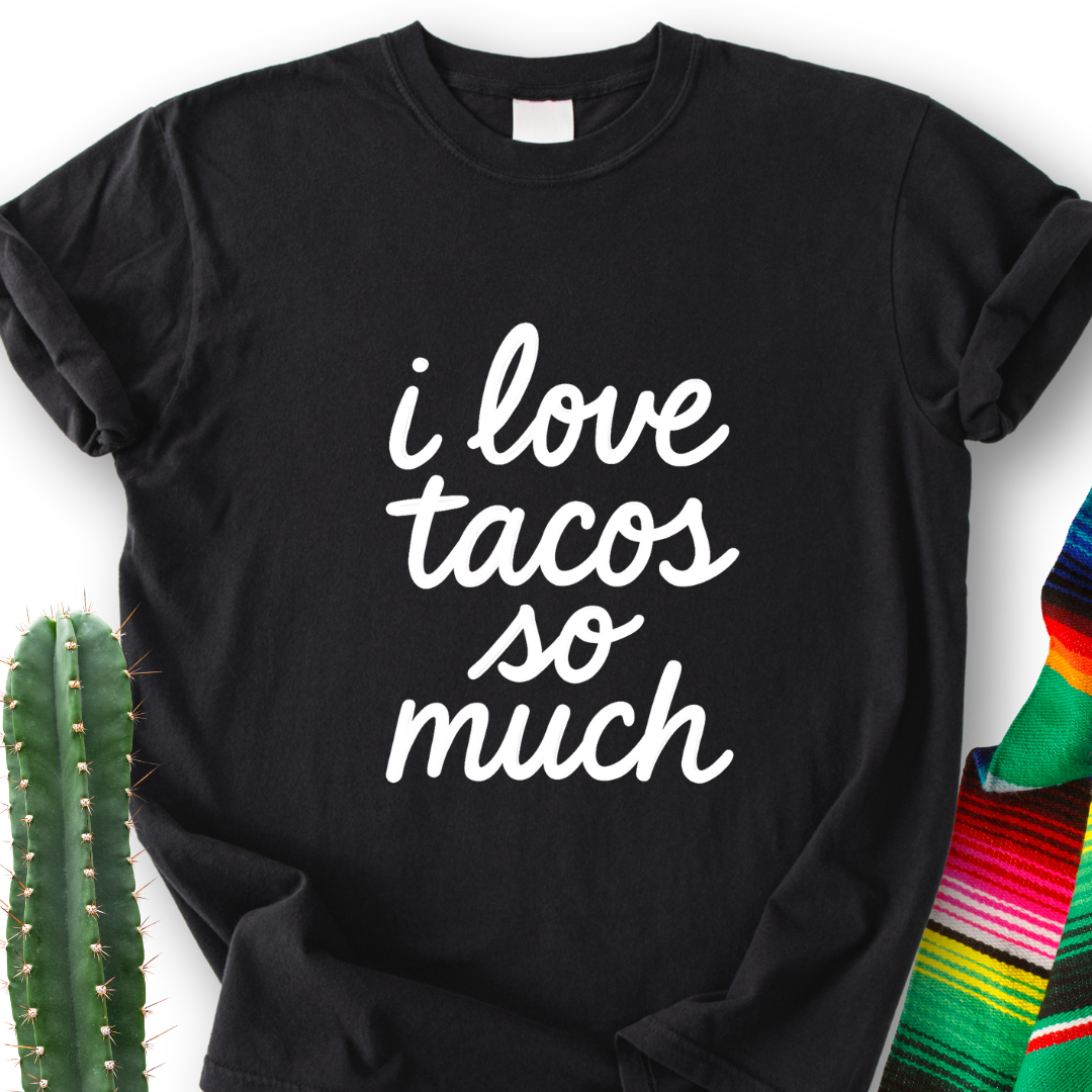 I love tacos T-shit