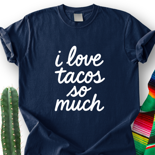 I love tacos T-shit