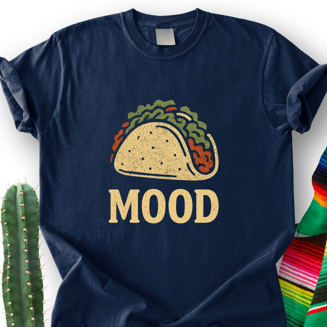 Taco Mood T-Shirt