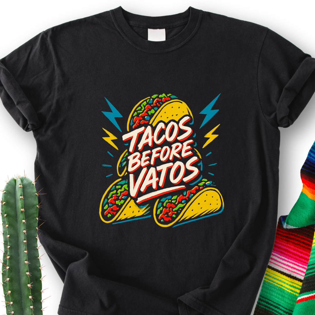Taco Before Vatos T-Shirt