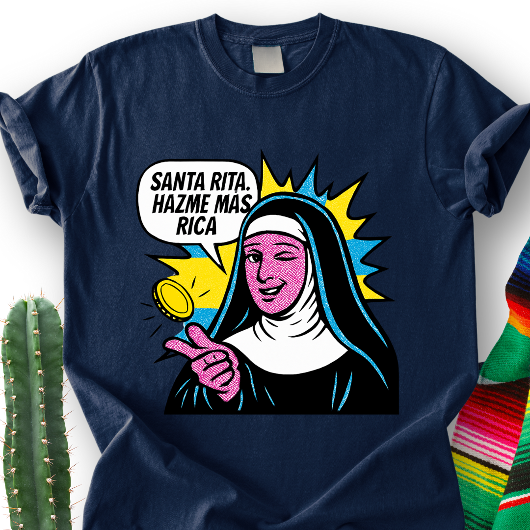 Santa Rita Hazme Mas Rica T-Shirt