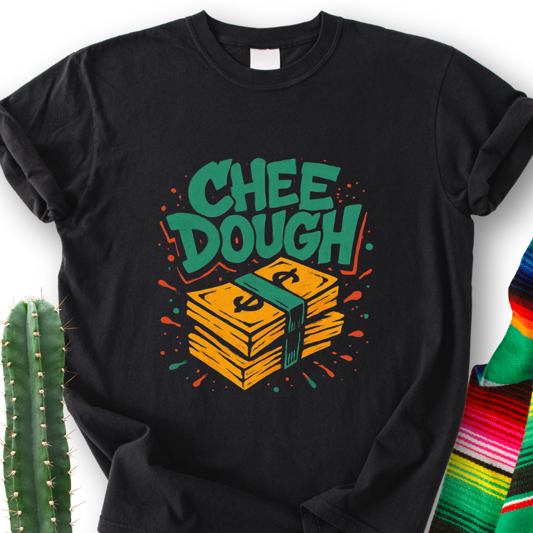 Chido el chee dough T-Shirt