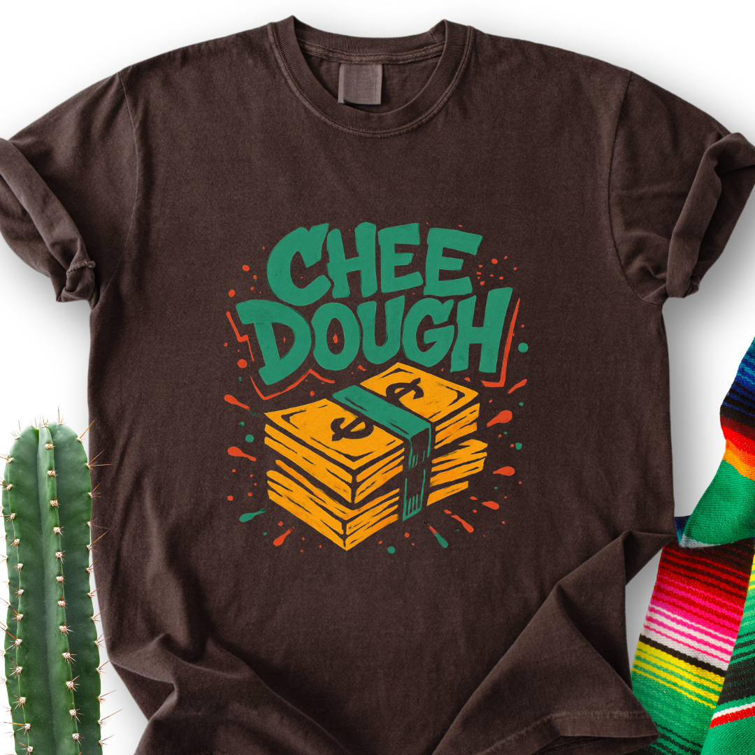 Chido el chee dough T-Shirt