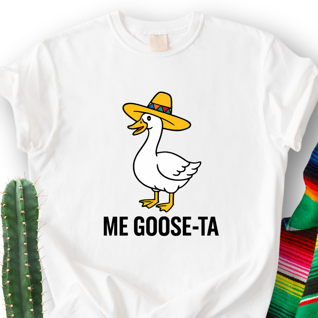 Me GooseTA  T-Shirt