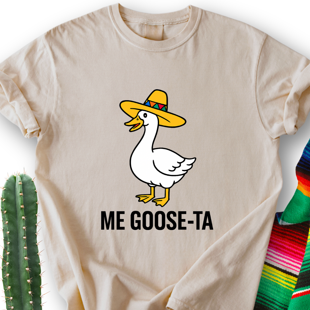 Me GooseTA  T-Shirt