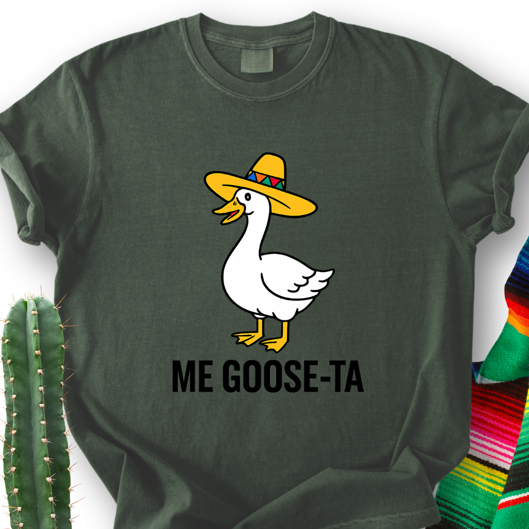 Me GooseTA  T-Shirt