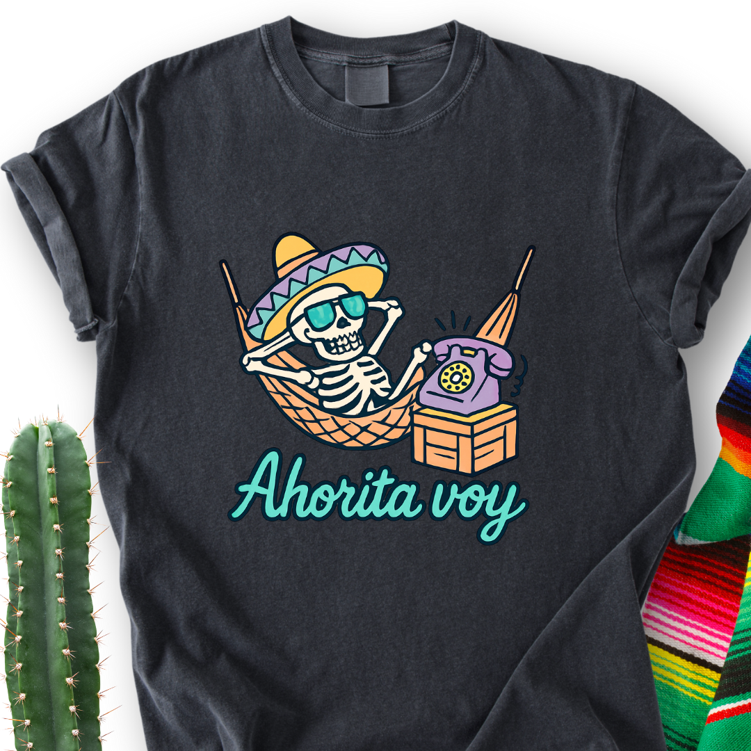 Ahorita Voy T-Shirt