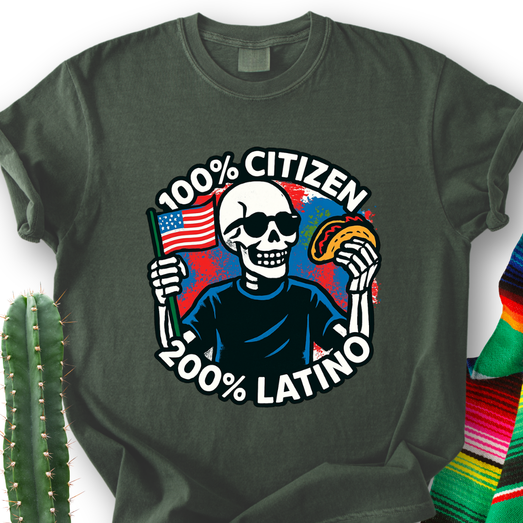 100% Citizen 200% Latino T-Shirt