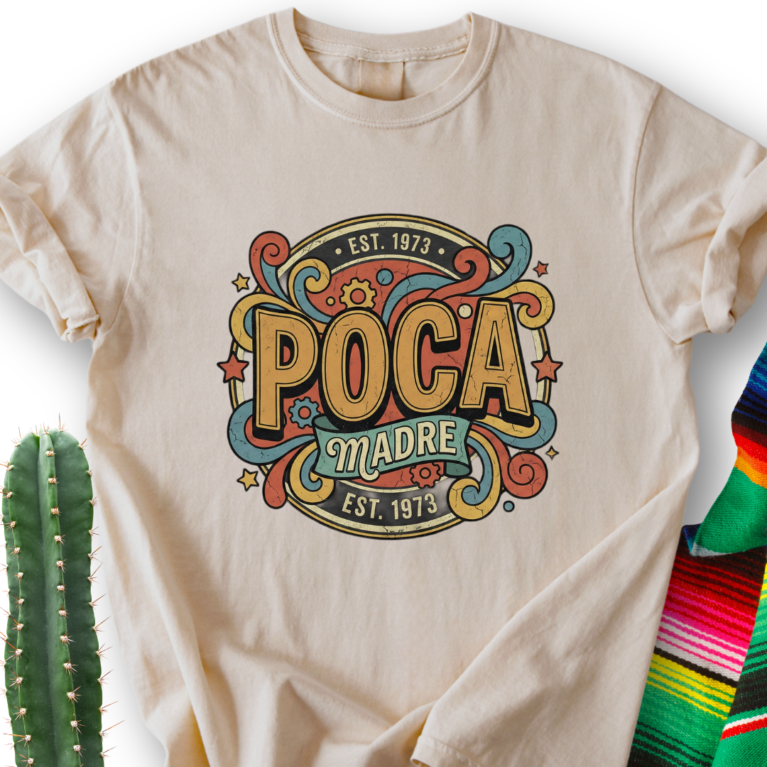 Poca Madre T-shirt
