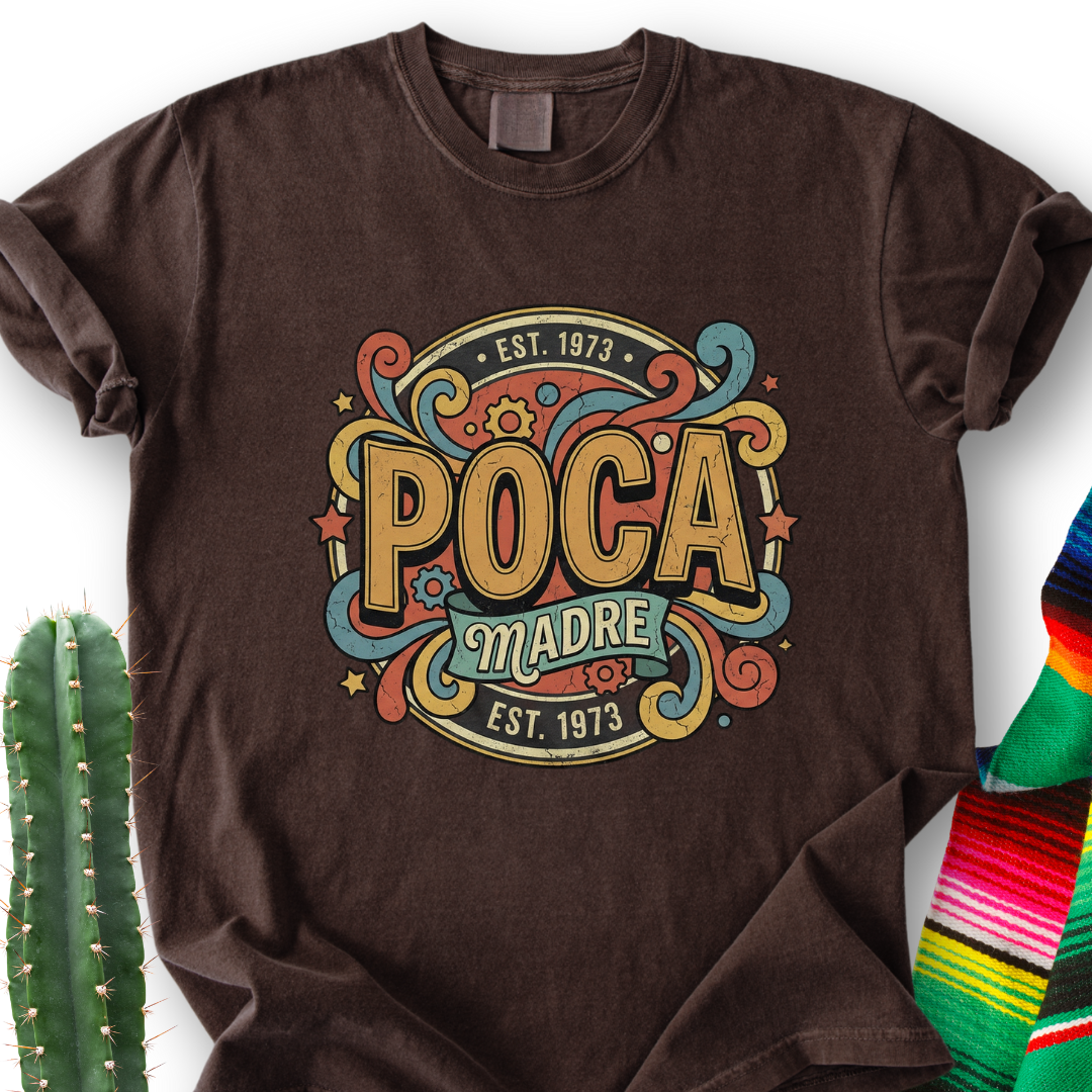 Poca Madre T-shirt