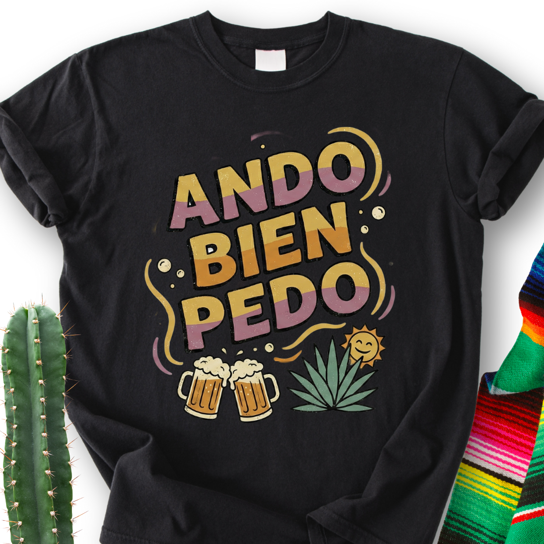 Ando bien Pedo T-shirt