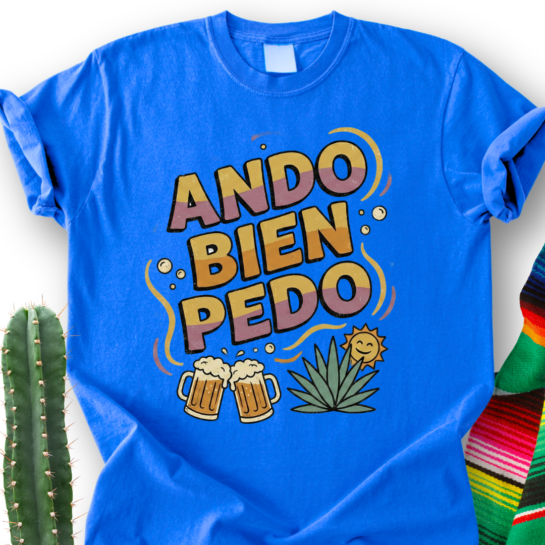 Ando bien Pedo T-shirt
