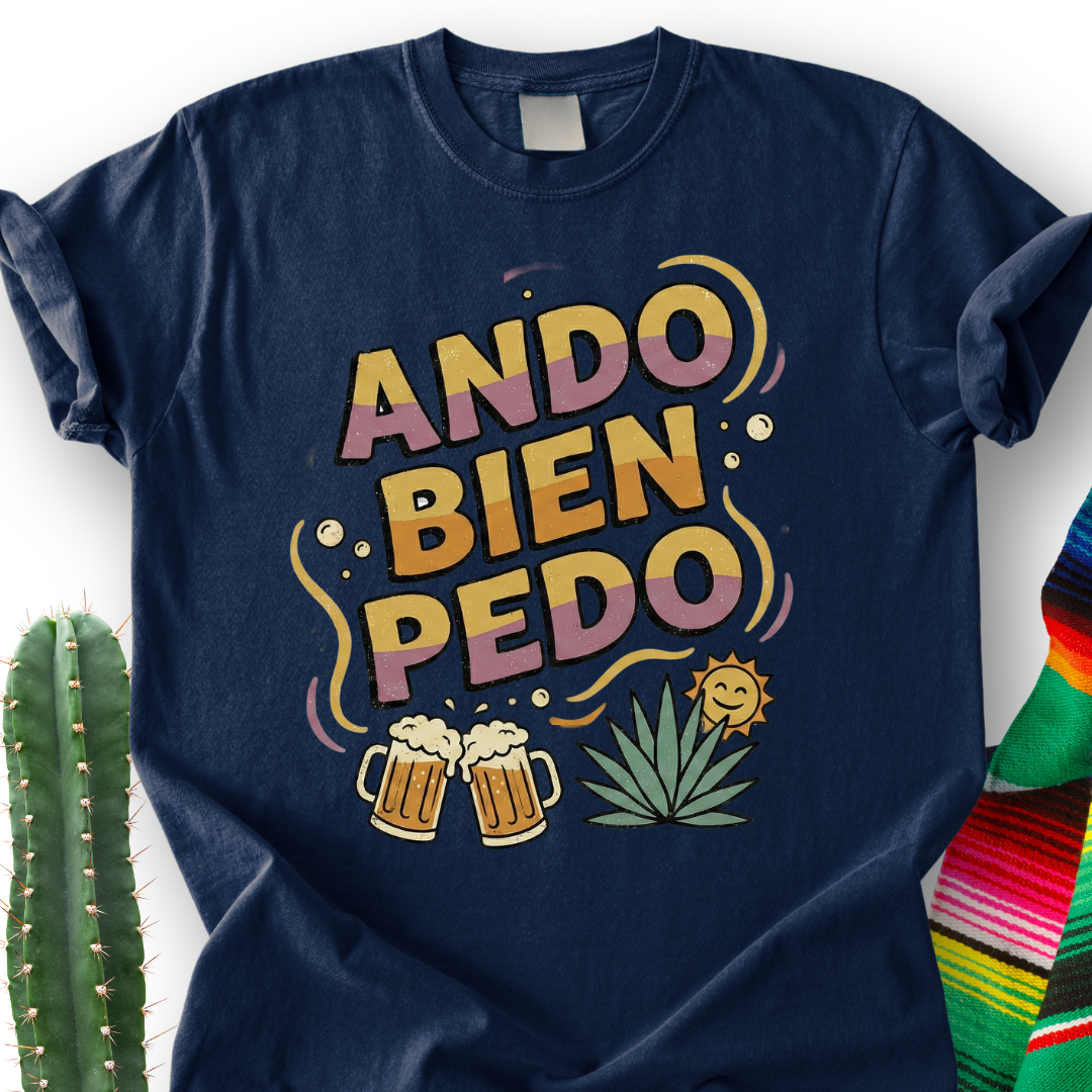 Ando bien Pedo T-shirt