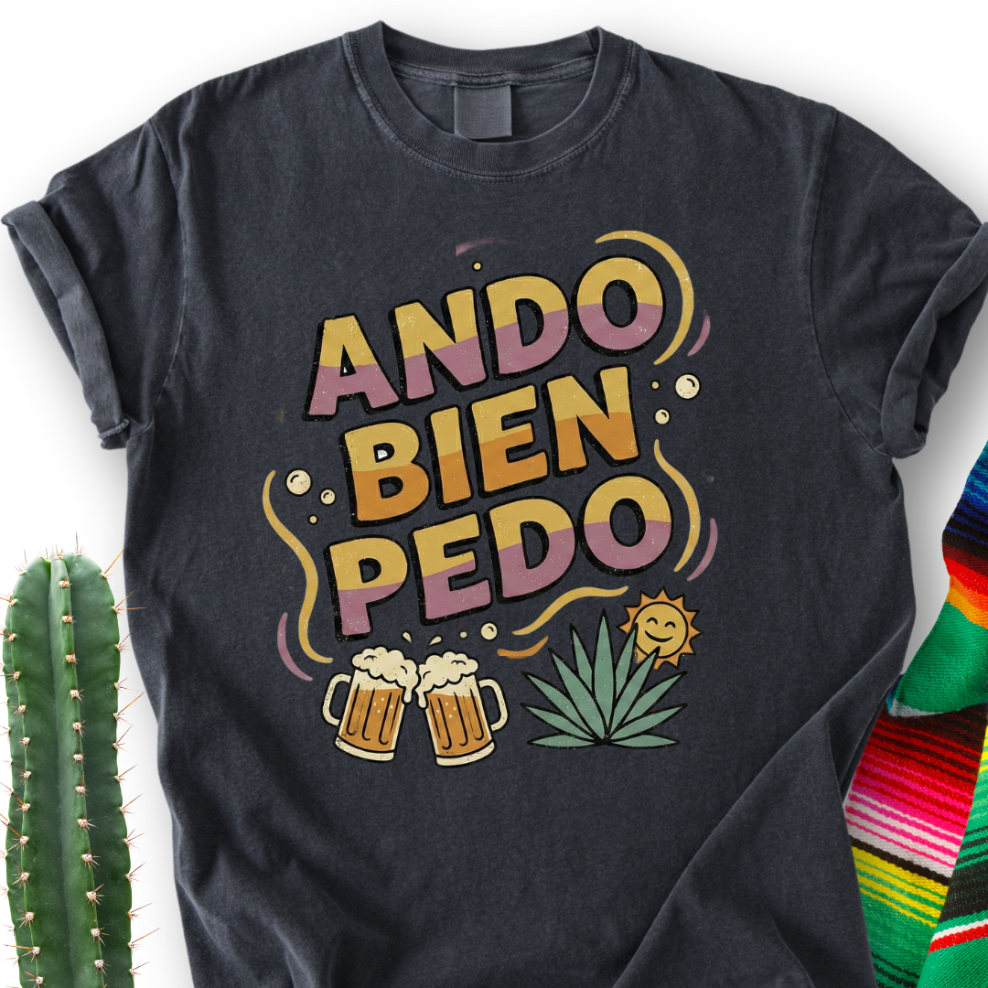 Ando bien Pedo T-shirt