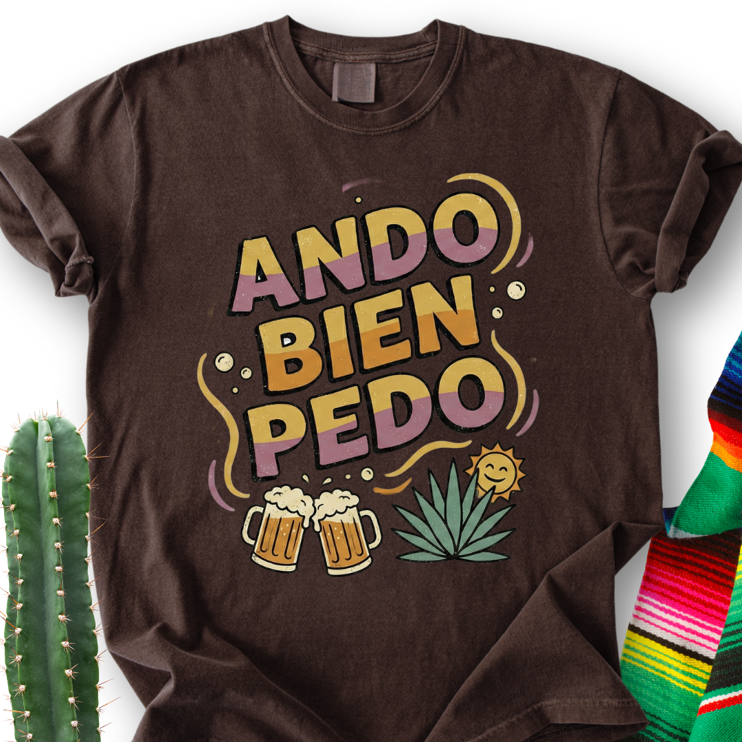 Ando bien Pedo T-shirt