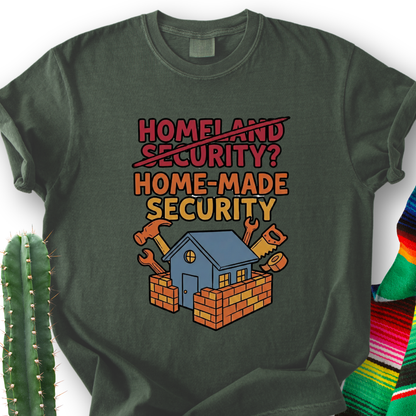 Home MADE Security T-Shirt