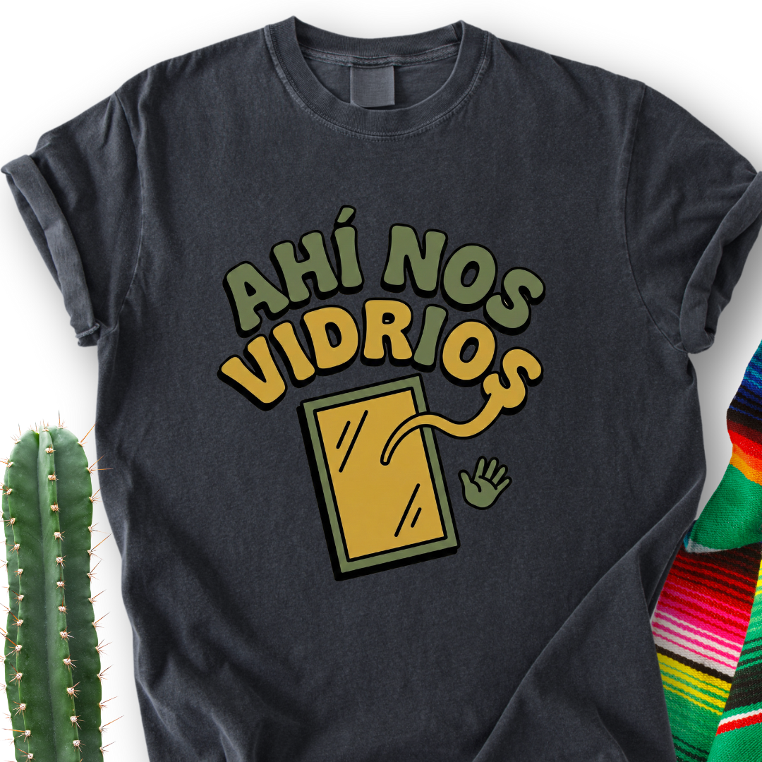 Ahi nos Vidrios T-shirt
