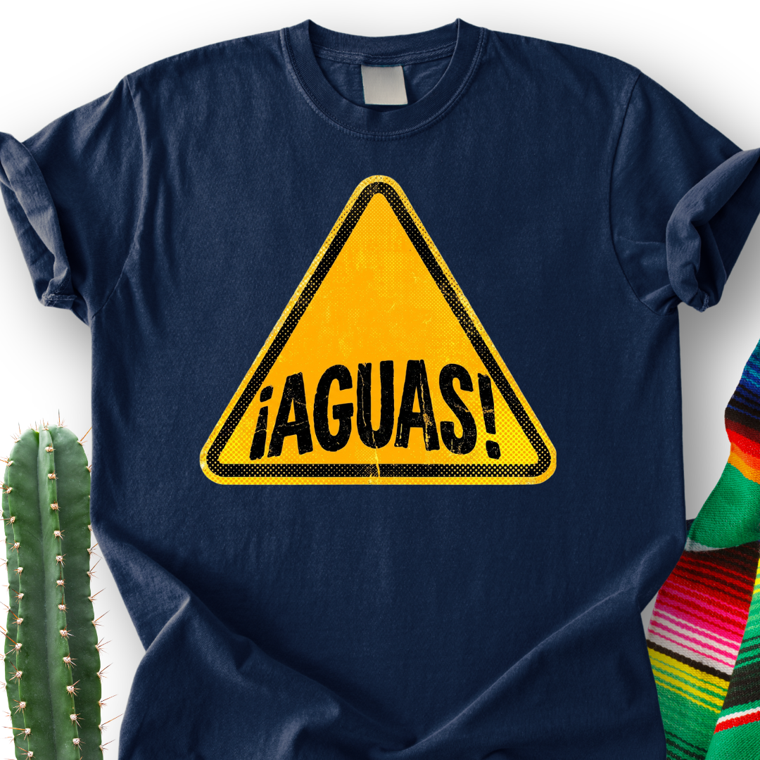 ¡AGUAS! Warning  T‑Shirt